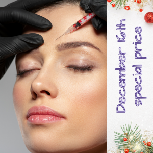 woman getting botox, text: December 16th special price
